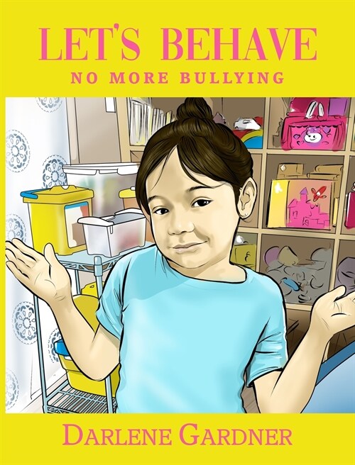 Lets Behave No More Bullying (Hardcover)