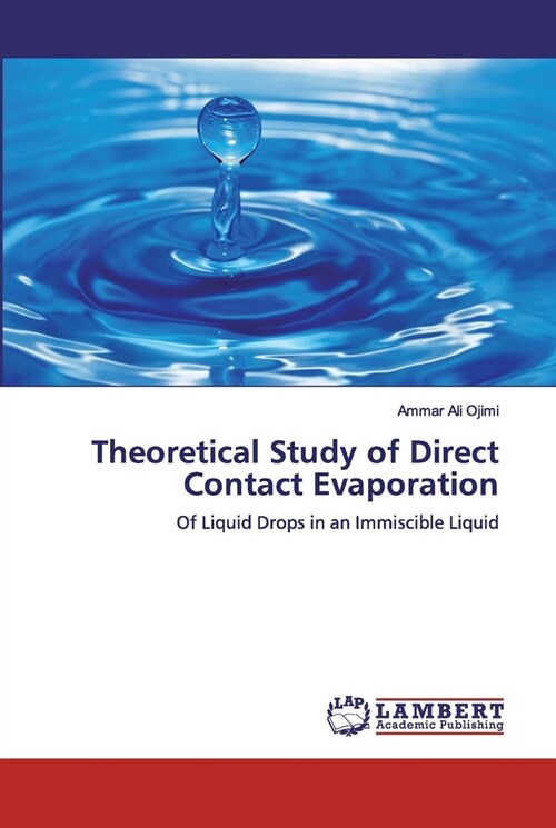 Theoretical Study of Direct Contact Evaporation (Paperback)