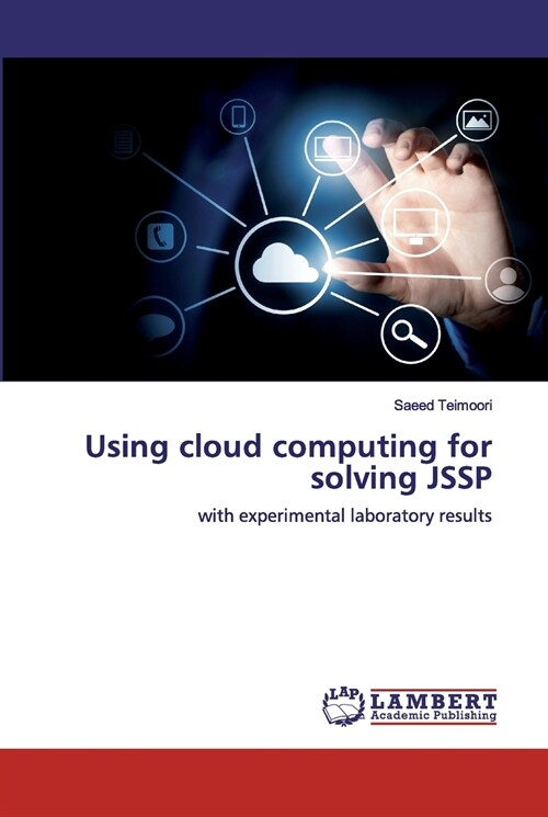 Using cloud computing for solving JSSP (Paperback)