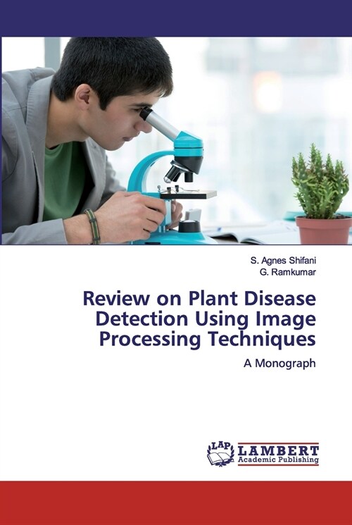 Review on Plant Disease Detection Using Image Processing Techniques (Paperback)