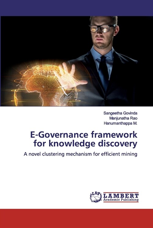 E-Governance framework for knowledge discovery (Paperback)