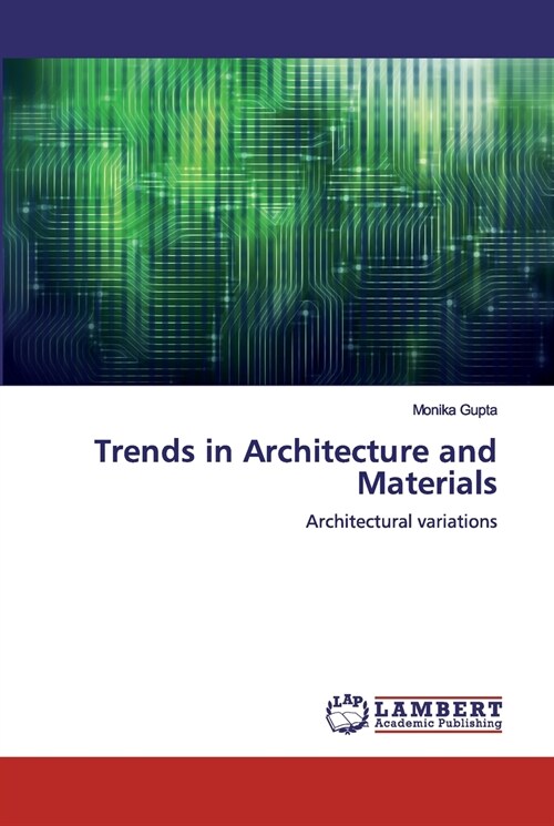 Trends in Architecture and Materials (Paperback)