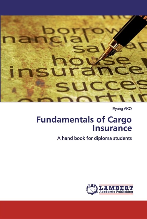 Fundamentals of Cargo Insurance (Paperback)