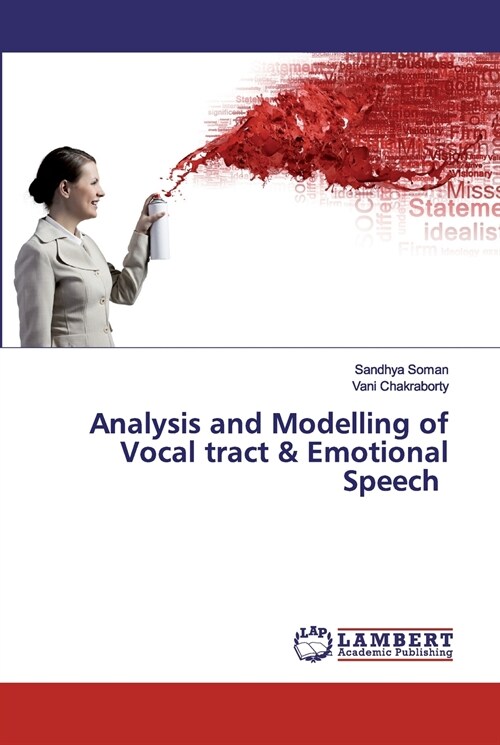 Analysis and Modelling of Vocal tract & Emotional Speech (Paperback)