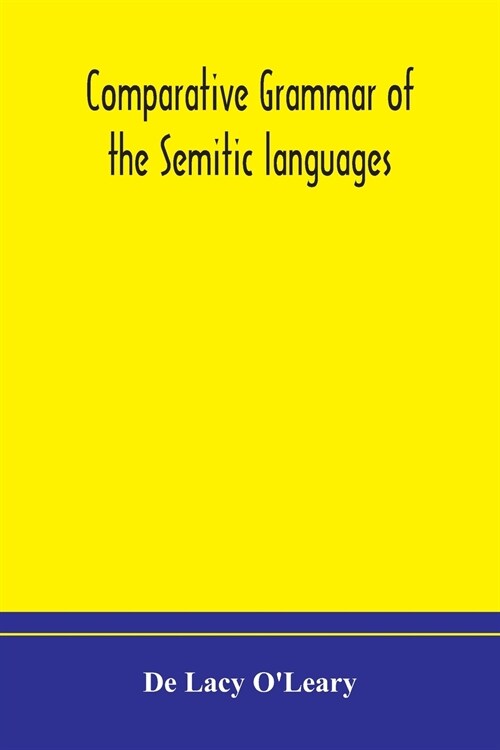 Comparative grammar of the Semitic languages (Paperback)