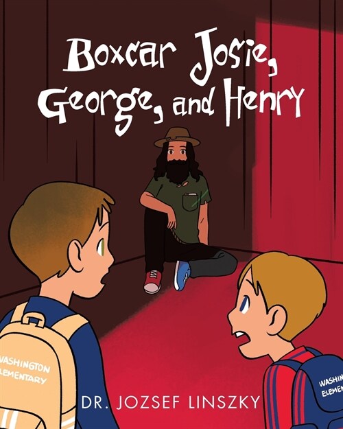 Boxcar Josie, George, and Henry (Paperback)