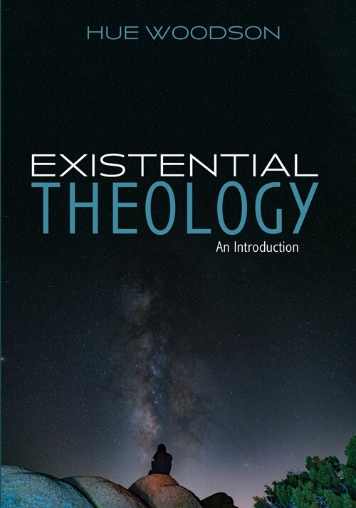 Existential Theology (Paperback)