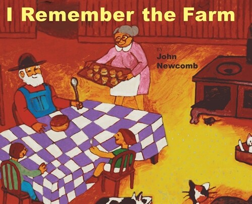 I Remember the Farm (Hardcover)
