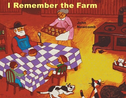 I Remember the Farm (Paperback)