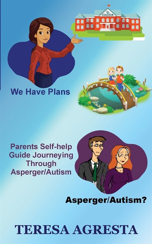 Parents Self Help Guide ADHD/Asperger/Autism Children (Paperback)