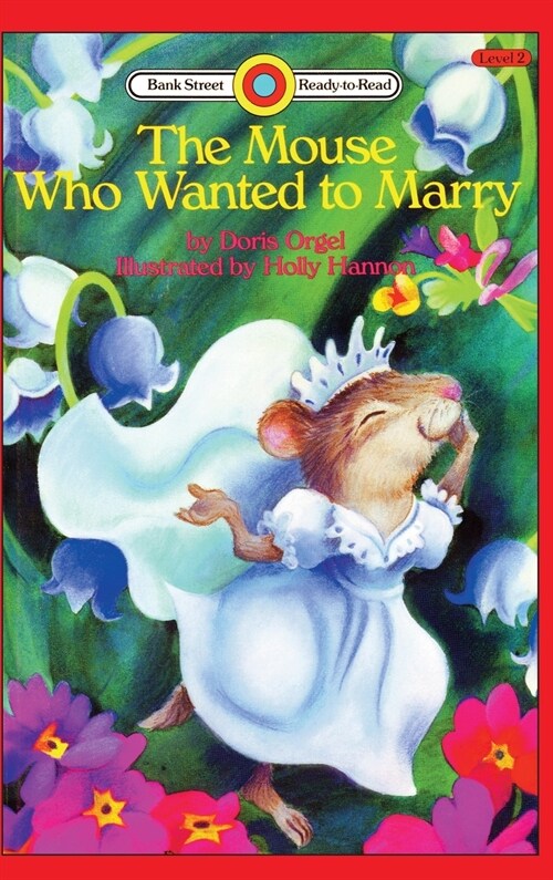 The Mouse Who Wanted to Marry: Level 2 (Hardcover)
