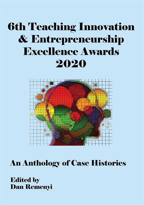 6th Teaching Innovation & Entrepreneurship Excellence Awards 2020 (Paperback)