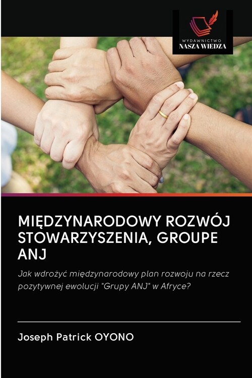 MiĘdzynarodowy Rozw? Stowarzyszenia, Groupe Anj (Paperback)