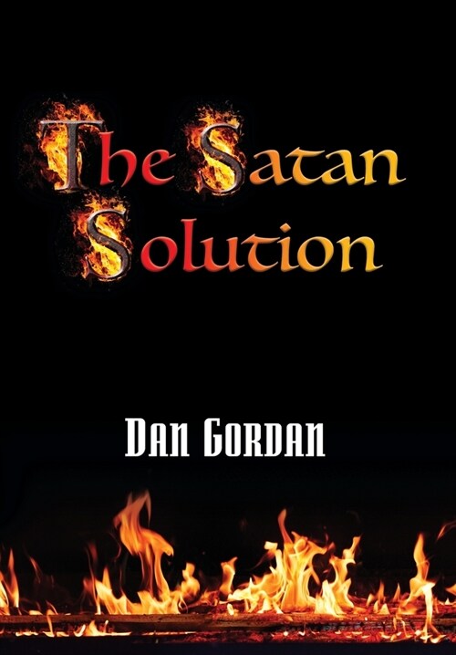 THE SATAN SOLUTION (Hardcover)