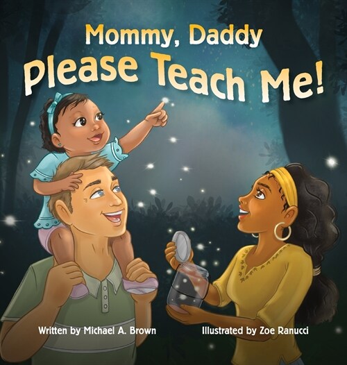 Mommy, Daddy Please Teach Me! (Hardcover)