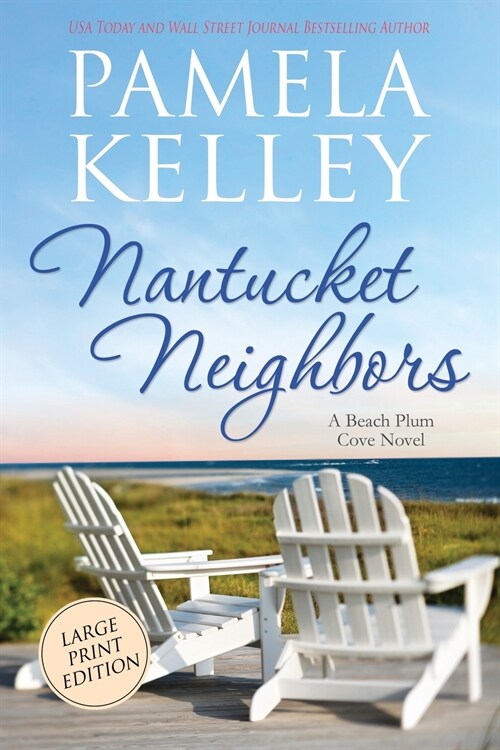 Nantucket Neighbors: Large Print Edition (Paperback)