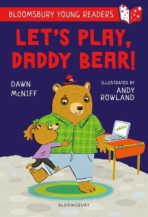 Lets Play, Daddy Bear! A Bloomsbury Young Reader : Purple Book Band (Paperback)