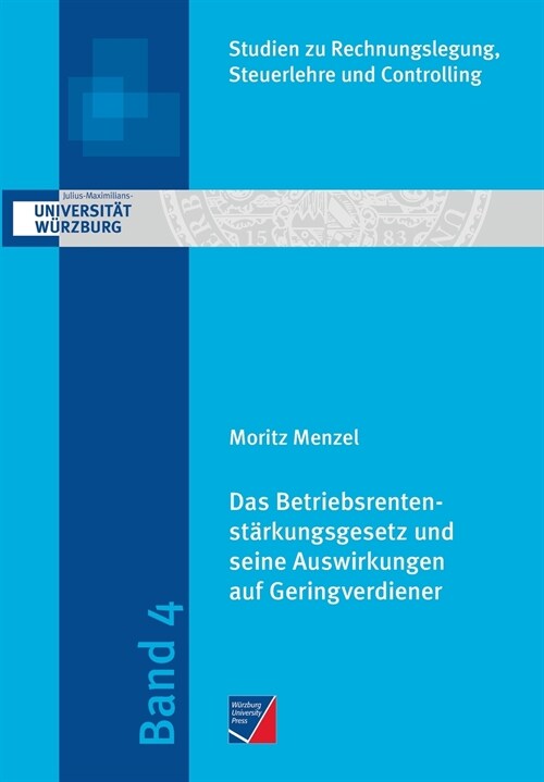 Das Betriebsrentenst?kungsgesetz und seine Auswirkungen auf Geringverdiener: Eine modelltheoretische Analyse (Paperback)