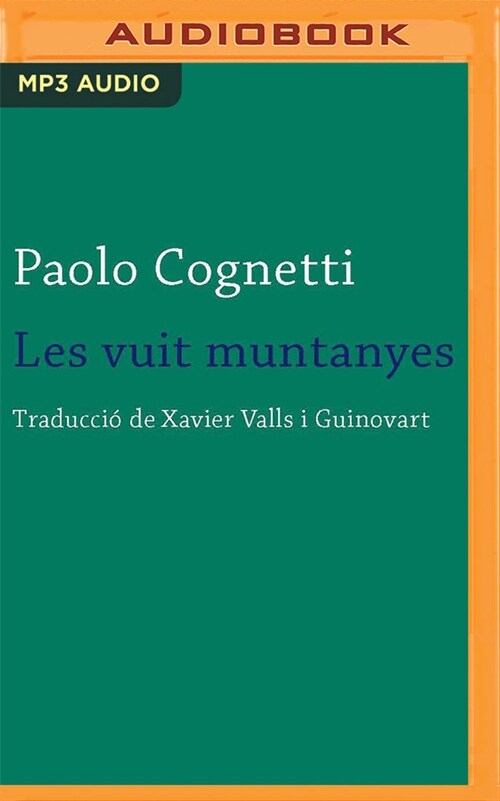 Les Vuit Muntanyes (Narraci? En Catal?) (MP3 CD)