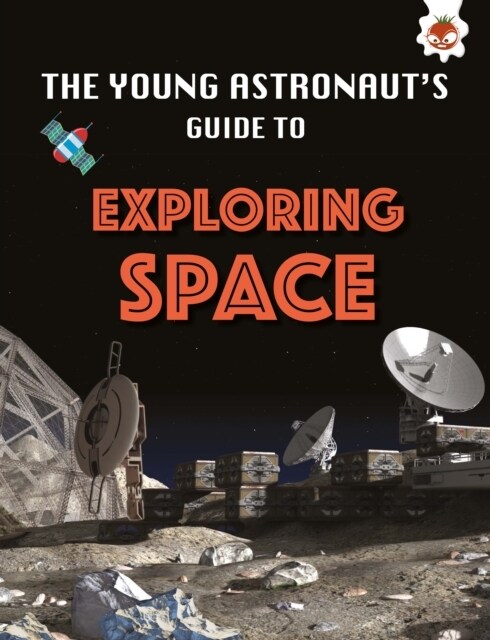 Exploring Space : The Young Astronauts Guide To (Paperback)