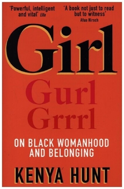 GIRL : On Black Womanhood and Belonging (Paperback)