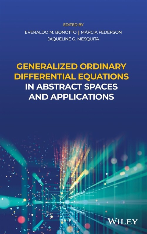Generalized Ordinary Differential Equations in Abstract Spaces and Applications (Hardcover)