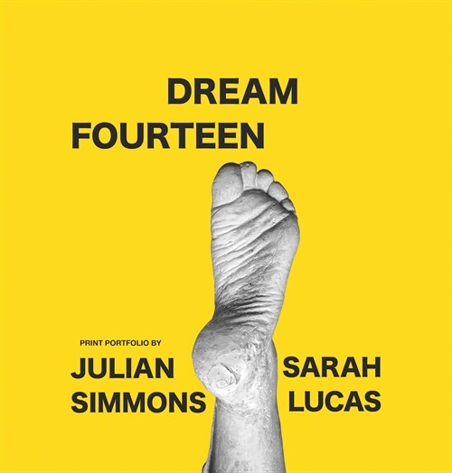 Dream Fourteen : Print portfolio by Julian Simmons and Sarah Lucas (Paperback)