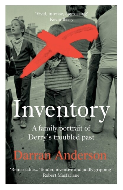 Inventory : A Family Portrait of Derry’s Troubled Past (Paperback)