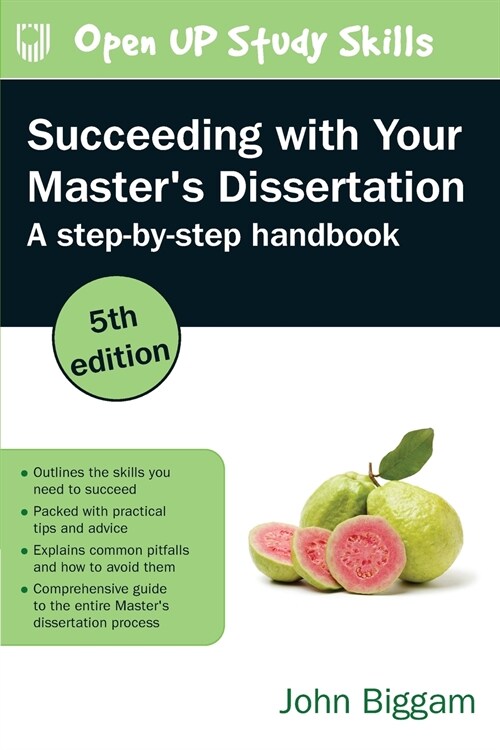 Succeeding with Your Masters Dissertation: A Step-by-Step Handbook (Paperback, 5 ed)