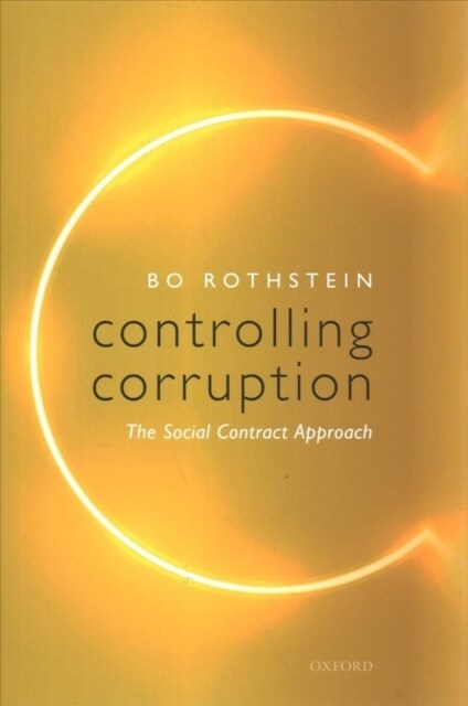 Controlling Corruption : The Social Contract Approach (Hardcover)