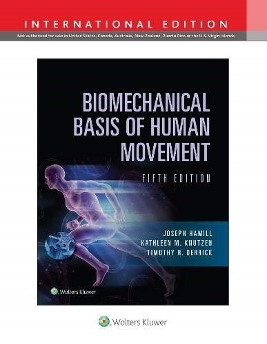 Biomechanical Basis of Human Movement (Hardcover, Fifth, International Edition)