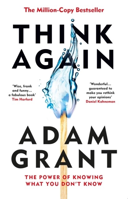 Think Again : The Power of Knowing What You Dont Know (Hardcover)