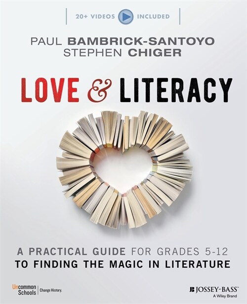 Love & Literacy: A Practical Guide to Finding the Magic in Literature (Grades 5-12) (Paperback)