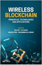Wireless Blockchain: Principles, Technologies and Applications (Hardcover)