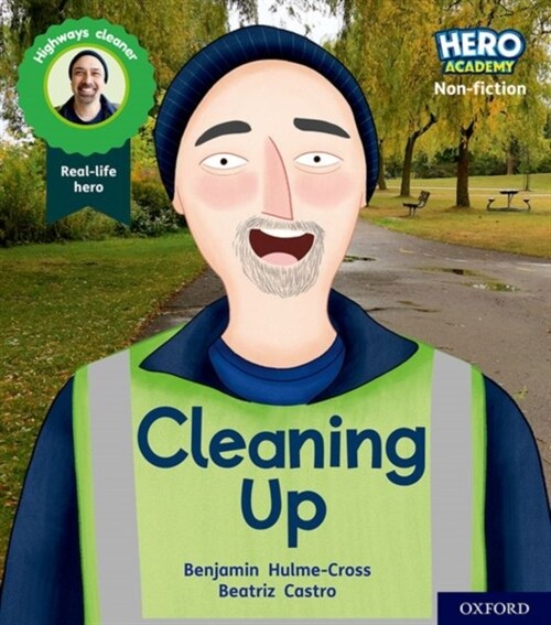 Hero Academy Non-fiction: Oxford Level 5, Green Book Band: Cleaning Up (Paperback, 1)