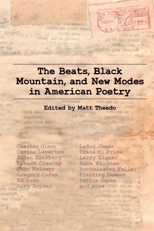 The Beats, Black Mountain, and New Modes in American Poetry (Hardcover)