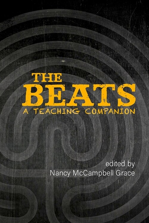 The Beats: A Teaching Companion (Hardcover)