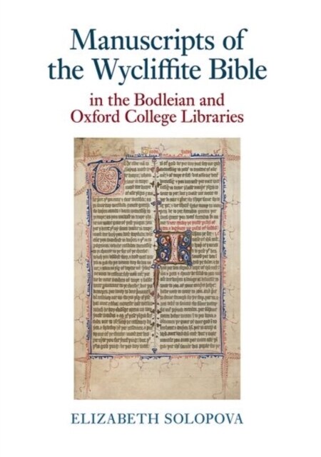 Manuscripts of the Wycliffite Bible in the Bodleian and Oxford College Libraries (Paperback)