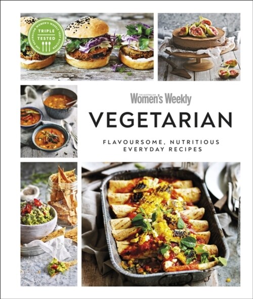 Australian Womens Weekly Vegetarian : Flavoursome, nutritious everyday recipes (Hardcover)