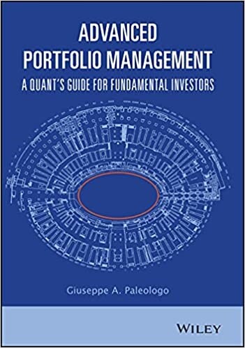 Advanced Portfolio Management: A Quants Guide for Fundamental Investors (Hardcover)