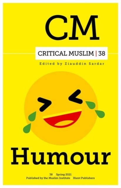 Critical Muslim 38: Humour (Paperback)
