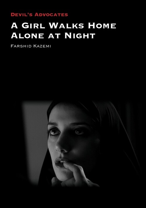 A Girl Walks Home Alone at Night (Paperback)