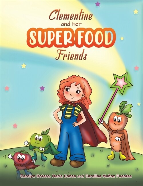 Clementine and her SUPER FOOD Friends (Paperback)