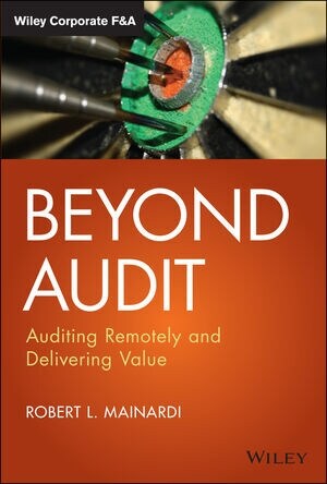 Beyond Audit: Auditing Remotely and Delivering Value (Hardcover)