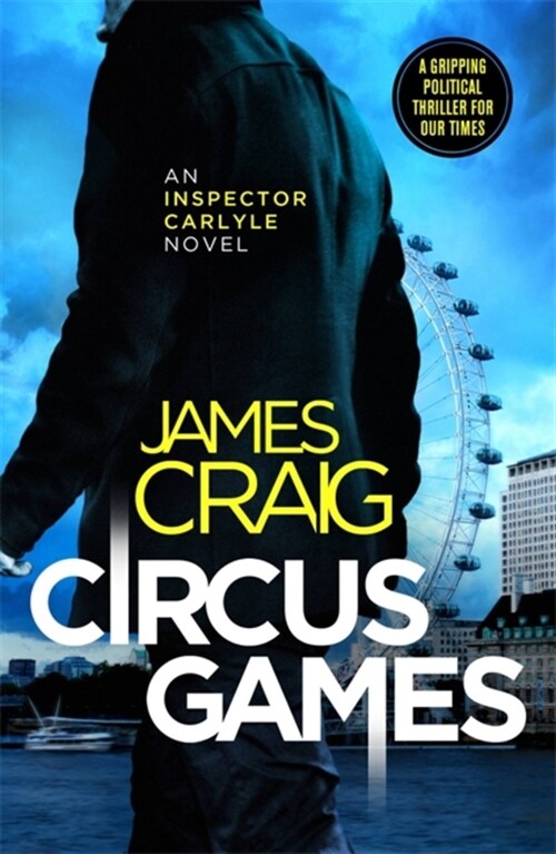 Circus Games : An addictive political thriller (Paperback)