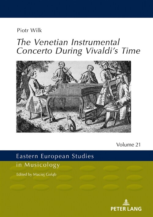 The Venetian Instrumental Concerto During Vivaldis Time (Hardcover)