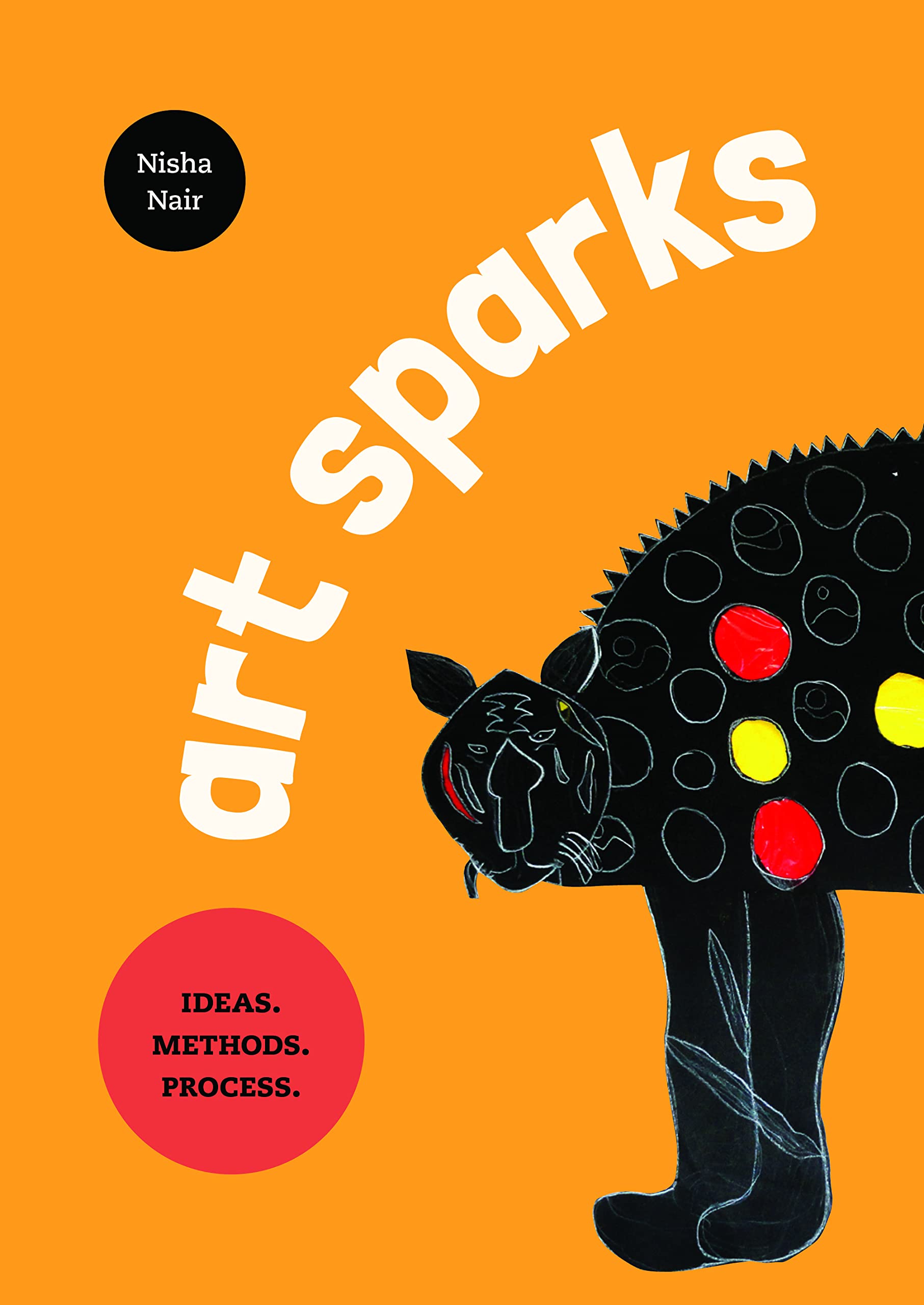 Art Sparks: Ideas. Methods. Process. (Paperback)