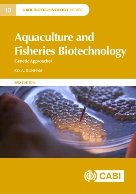 Aquaculture and Fisheries Biotechnology : Genetic Approaches (Hardcover, 3 ed)