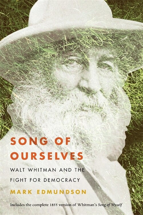 Song of Ourselves: Walt Whitman and the Fight for Democracy (Hardcover)
