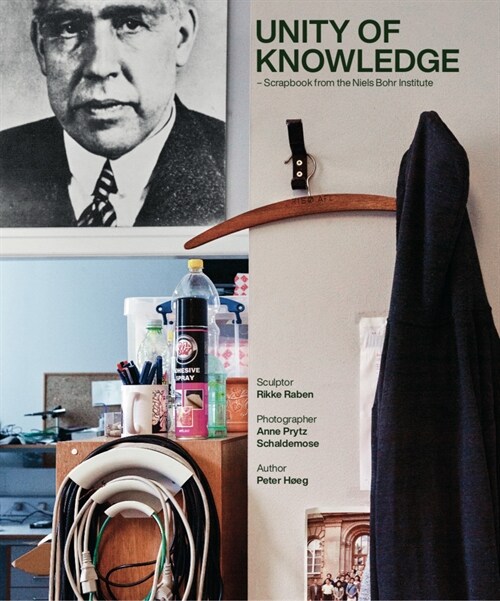 Unity of Knowledge : Scrapbook from the Niels Bohr Institute (Hardcover)